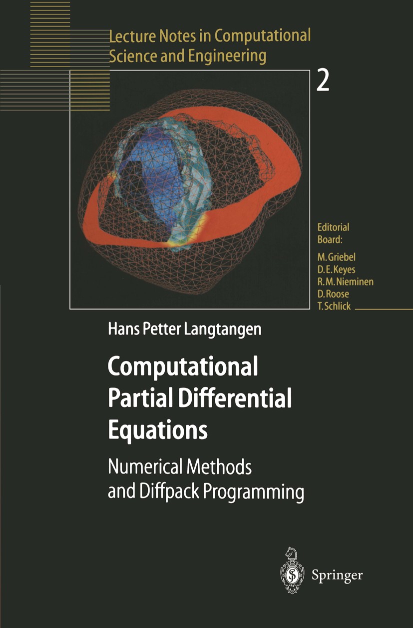 Titlebook: Computational Partial Differential Equations; Numerical Methods an Hans Petter Langtangen Textbook 19991st edition Springer-Verlag Berlin H Titlebook: Computational Partial Differential Equations; Numerical Methods an Hans Petter Langtangen Textbook 19991st edition Springer-Verlag Berlin H