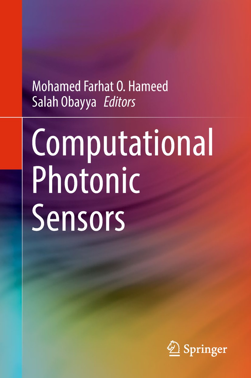 Titlebook: Computational Photonic Sensors; Mohamed Farhat O. Hameed,Salah Obayya Book 2019 Springer International Publishing AG, part of Springer Nat Titlebook: Computational Photonic Sensors; Mohamed Farhat O. Hameed,Salah Obayya Book 2019 Springer International Publishing AG, part of Springer Nat