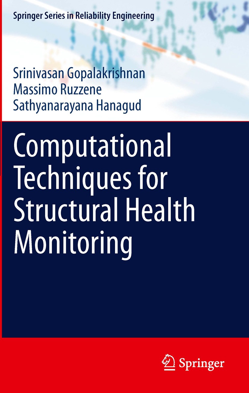 Titlebook: Computational Techniques for Structural Health Monitoring; Srinivasan Gopalakrishnan,Massimo Ruzzene,Sathyana Book 2011 Springer-Verlag Lo Titlebook: Computational Techniques for Structural Health Monitoring; Srinivasan Gopalakrishnan,Massimo Ruzzene,Sathyana Book 2011 Springer-Verlag Lo