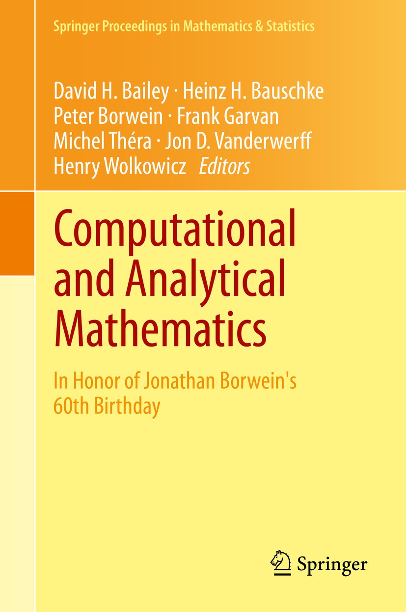 Titlebook: Computational and Analytical Mathematics; In Honor of Jonathan David H. Bailey,Heinz H. Bauschke,Henry Wolkowicz Conference proceedings 201 Titlebook: Computational and Analytical Mathematics; In Honor of Jonathan David H. Bailey,Heinz H. Bauschke,Henry Wolkowicz Conference proceedings 201