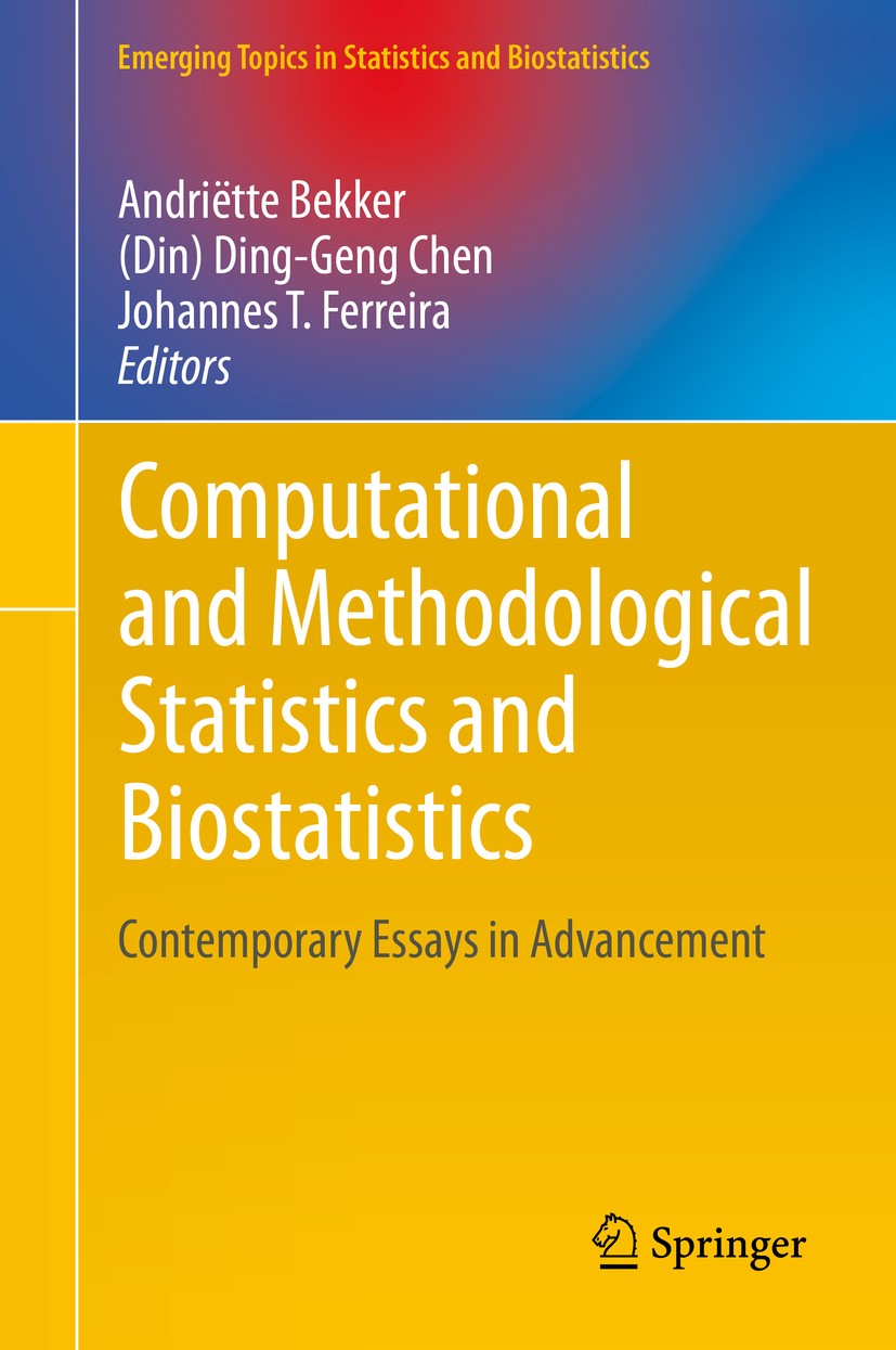 Titlebook: Computational and Methodological Statistics and Biostatistics; Contemporary Essays Andriëtte Bekker,(Din) Ding-Geng Chen,Johannes T. Book Titlebook: Computational and Methodological Statistics and Biostatistics; Contemporary Essays Andriëtte Bekker,(Din) Ding-Geng Chen,Johannes T. Book