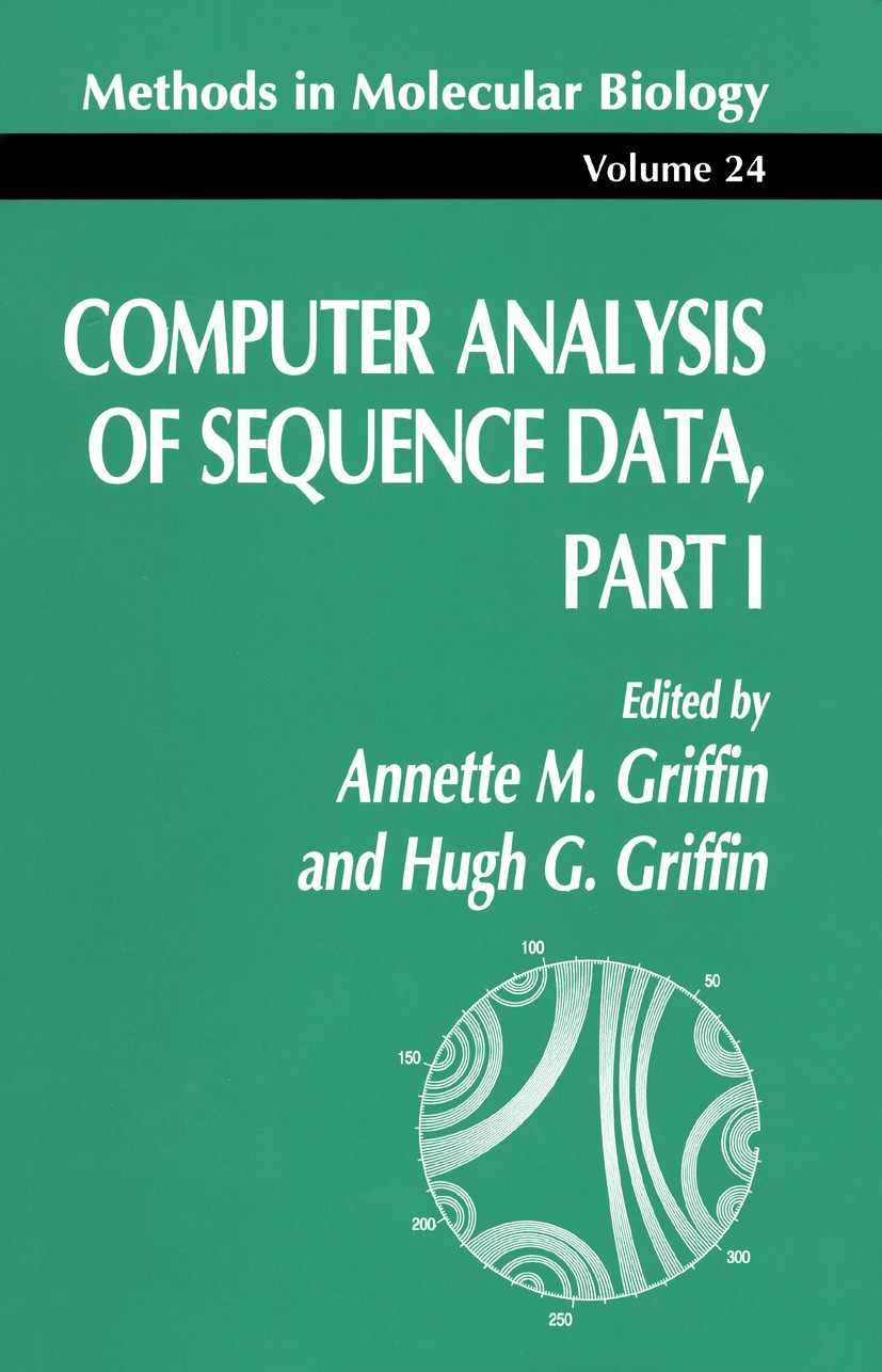 Titlebook: Computer Analysis of Sequence Data, Part I; Annette M. Griffin,Hugh G. Griffin Book 1994 Humana Press 1994 Alignment.DNA.DNA sequencing.En Titlebook: Computer Analysis of Sequence Data, Part I; Annette M. Griffin,Hugh G. Griffin Book 1994 Humana Press 1994 Alignment.DNA.DNA sequencing.En