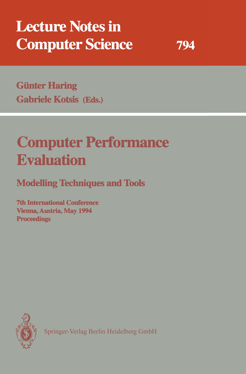 Titlebook: Computer Performance Evaluation: Modelling Techniques and Tools; Modelling Techniques Günter Haring,Gabriele Kotsis Conference proceedings Titlebook: Computer Performance Evaluation: Modelling Techniques and Tools; Modelling Techniques Günter Haring,Gabriele Kotsis Conference proceedings