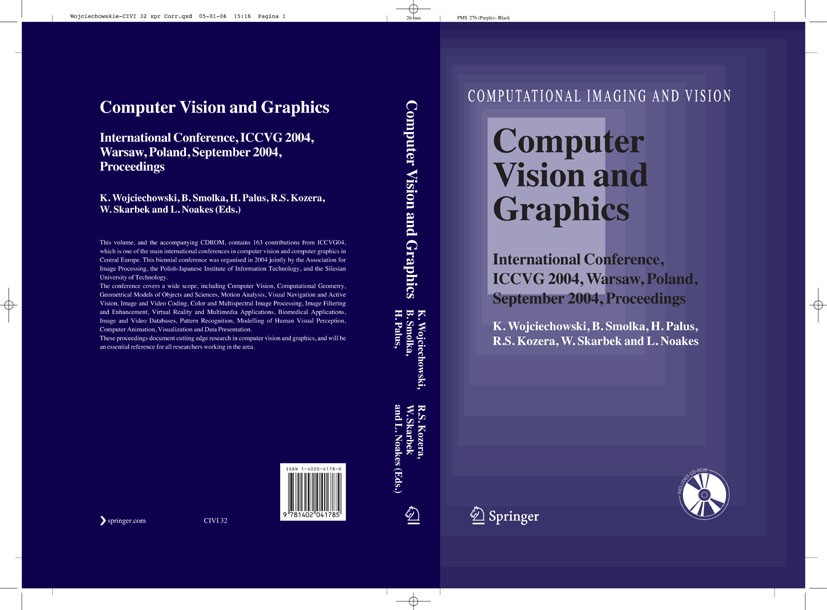 Titlebook: Computer Vision and Graphics; International Confer K. Wojciechowski,B. Smolka,L. Noakes Conference proceedings 2006 Springer Science+Busine Titlebook: Computer Vision and Graphics; International Confer K. Wojciechowski,B. Smolka,L. Noakes Conference proceedings 2006 Springer Science+Busine