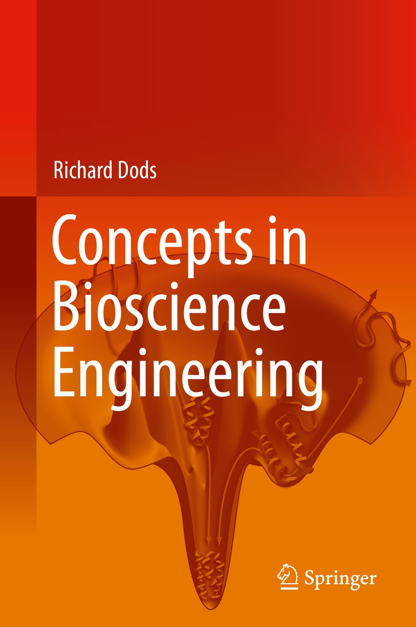 Titlebook: Concepts in Bioscience Engineering; Richard Dods Textbook 2019 Springer Nature Switzerland AG 2019 Homology Modeling.Protein Threading.Ab Titlebook: Concepts in Bioscience Engineering; Richard Dods Textbook 2019 Springer Nature Switzerland AG 2019 Homology Modeling.Protein Threading.Ab