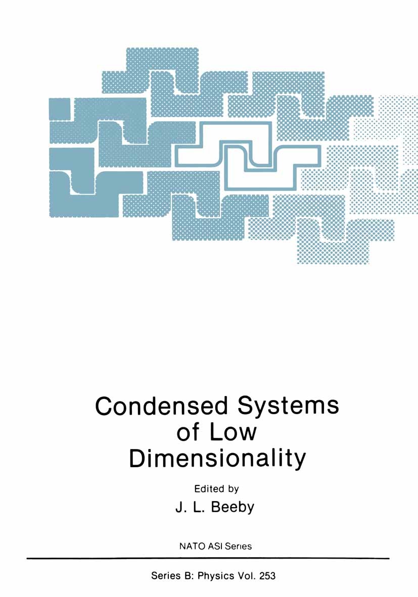 Titlebook: Condensed Systems of Low Dimensionality; J. L. Beeby,P. K. Bhattacharya,D. J. Lockwood Book 1991 Plenum Press, New York 1991 Graphit.MOSFE Titlebook: Condensed Systems of Low Dimensionality; J. L. Beeby,P. K. Bhattacharya,D. J. Lockwood Book 1991 Plenum Press, New York 1991 Graphit.MOSFE
