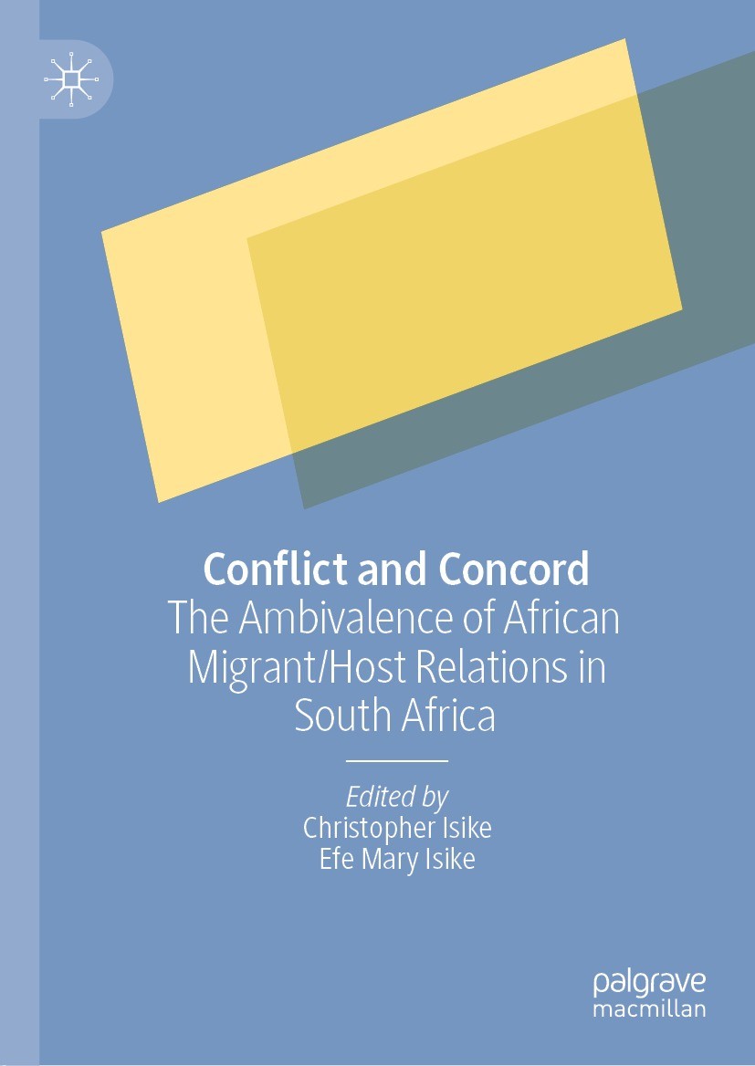 Titlebook: Conflict and Concord; The Ambivalence of A Christopher Isike,Efe Mary Isike Book 2022 The Editor(s) (if applicable) and The Author(s), unde Titlebook: Conflict and Concord; The Ambivalence of A Christopher Isike,Efe Mary Isike Book 2022 The Editor(s) (if applicable) and The Author(s), unde