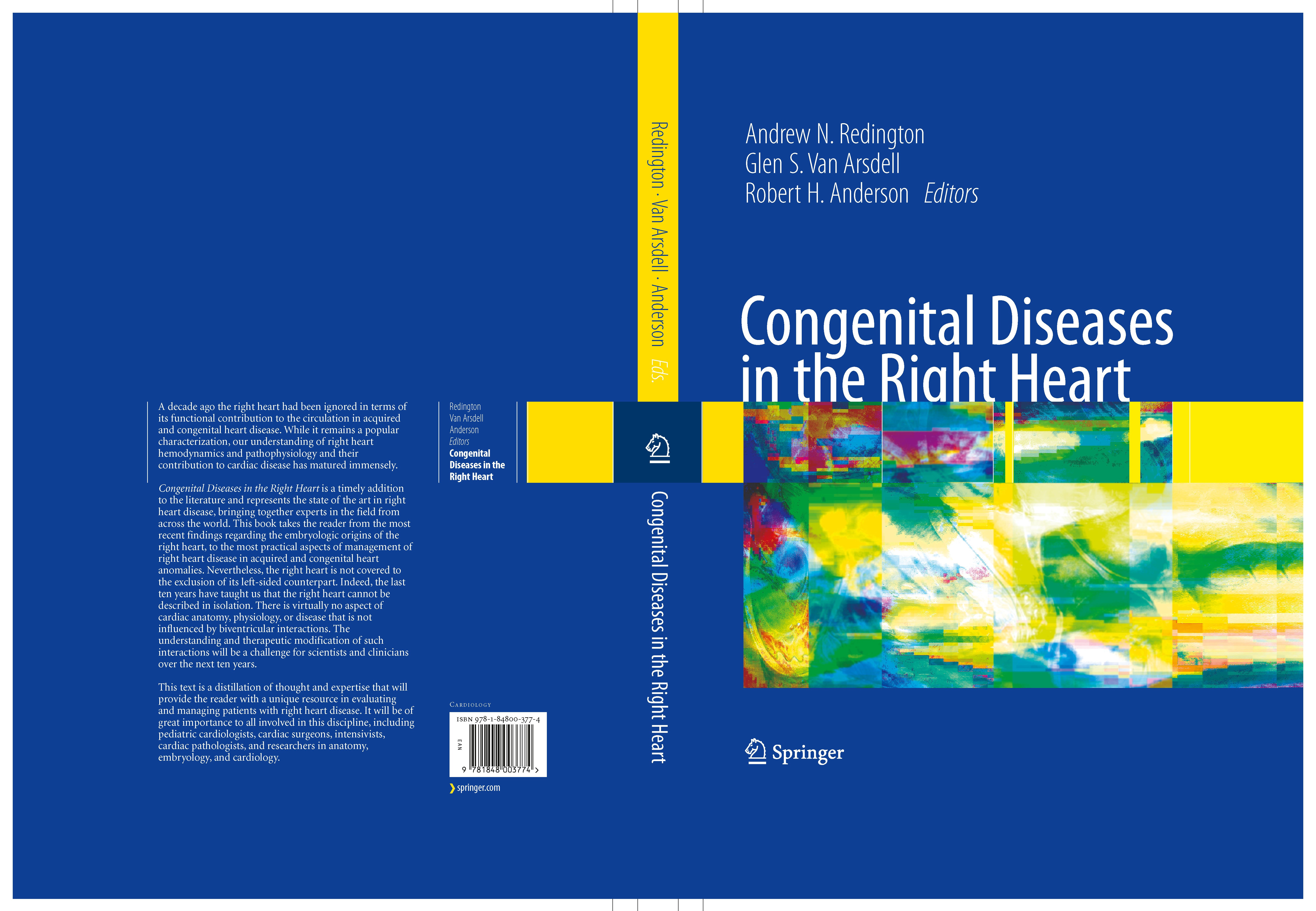 Titlebook: Congenital Diseases in the Right Heart; Andrew N. Redington,Glen S. Arsdell,Robert H. Ande Book 2009 Springer-Verlag London 2009 care.circ Titlebook: Congenital Diseases in the Right Heart; Andrew N. Redington,Glen S. Arsdell,Robert H. Ande Book 2009 Springer-Verlag London 2009 care.circ