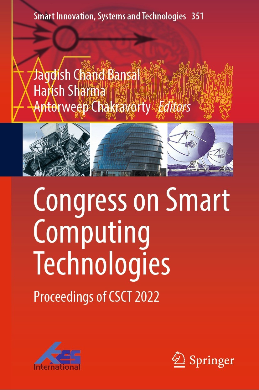 Titlebook: Congress on Smart Computing Technologies; Proceedings of CSCT Jagdish Chand Bansal,Harish Sharma,Antorweep Chakr Conference proceedings 20 Titlebook: Congress on Smart Computing Technologies; Proceedings of CSCT Jagdish Chand Bansal,Harish Sharma,Antorweep Chakr Conference proceedings 20