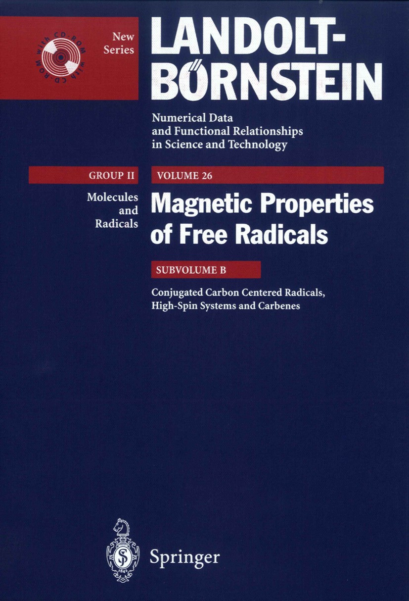 Titlebook: Conjugated Carbon Centered Radicals, High-Spin Systems and Carbenes; H. Fischer Book 2002Latest edition Springer-Verlag Berlin Heidelberg Titlebook: Conjugated Carbon Centered Radicals, High-Spin Systems and Carbenes; H. Fischer Book 2002Latest edition Springer-Verlag Berlin Heidelberg