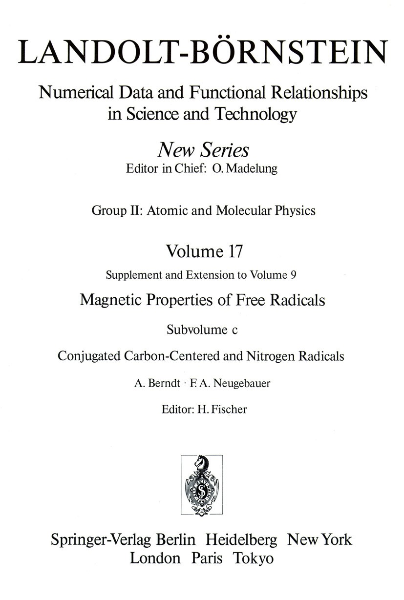 Titlebook: Conjugated Carbon-Centered and Nitrogen Radicals / Konjugierte Kohlenstoff- und Stickstoff-Radikale; H. Fischer Book 1987Latest edition Sp Titlebook: Conjugated Carbon-Centered and Nitrogen Radicals / Konjugierte Kohlenstoff- und Stickstoff-Radikale; H. Fischer Book 1987Latest edition Sp