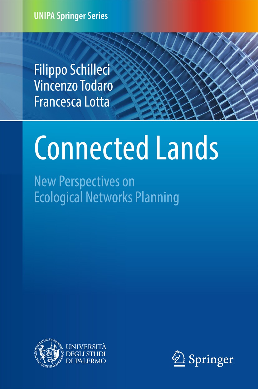 Titlebook: Connected Lands; New Perspectives on Filippo Schilleci,Vincenzo Todaro,Francesca Lotta Book 2017 Springer International Publishing AG 2017 Titlebook: Connected Lands; New Perspectives on Filippo Schilleci,Vincenzo Todaro,Francesca Lotta Book 2017 Springer International Publishing AG 2017
