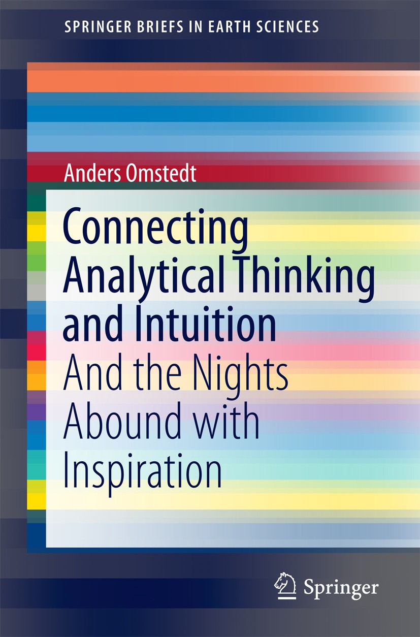 Titlebook: Connecting Analytical Thinking and Intuition; And the Nights Aboun Anders Omstedt Book 2016 The Author(s) 2016 Montague Ullman.Earth Scienc Titlebook: Connecting Analytical Thinking and Intuition; And the Nights Aboun Anders Omstedt Book 2016 The Author(s) 2016 Montague Ullman.Earth Scienc