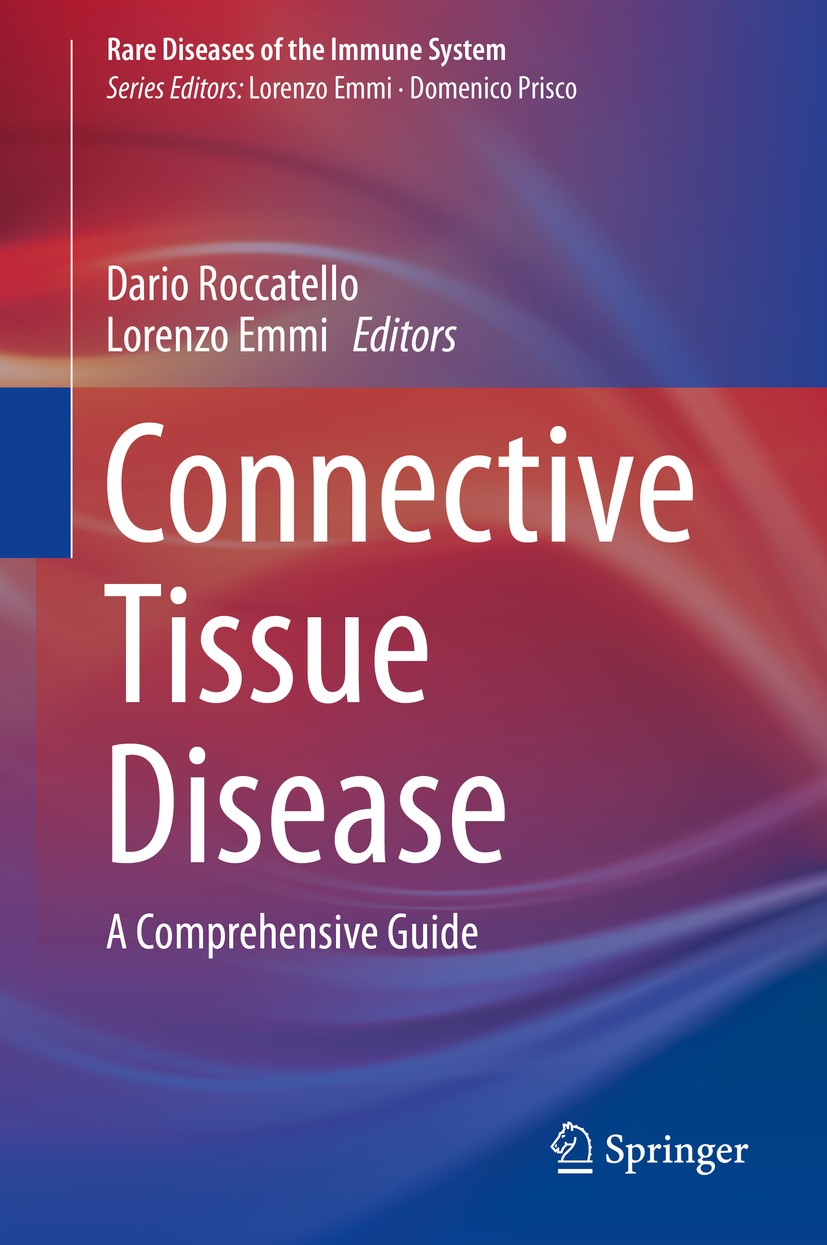 Titlebook: Connective Tissue Disease; A Comprehensive Guid Dario Roccatello,Lorenzo Emmi Book 2016 Springer International Publishing Switzerland 2016 Titlebook: Connective Tissue Disease; A Comprehensive Guid Dario Roccatello,Lorenzo Emmi Book 2016 Springer International Publishing Switzerland 2016