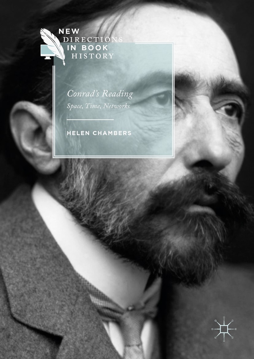 Titlebook: Conrad‘s Reading; Space, Time, Network Helen Chambers Book 2018 The Editor(s) (if applicable) and The Author(s) 2018 Book history.History o Titlebook: Conrad‘s Reading; Space, Time, Network Helen Chambers Book 2018 The Editor(s) (if applicable) and The Author(s) 2018 Book history.History o