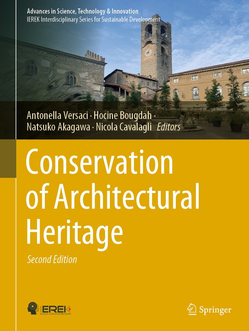Titlebook: Conservation of Architectural Heritage; Antonella Versaci,Hocine Bougdah,Nicola Cavalagli Conference proceedings 2022Latest edition The Ed Titlebook: Conservation of Architectural Heritage; Antonella Versaci,Hocine Bougdah,Nicola Cavalagli Conference proceedings 2022Latest edition The Ed