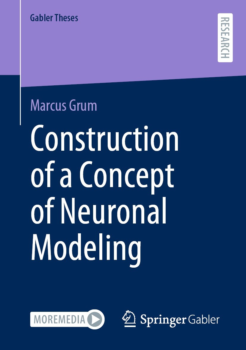 Titlebook: Construction of a Concept of Neuronal Modeling; Marcus Grum Book 2022 The Editor(s) (if applicable) and The Author(s), under exclusive lic Titlebook: Construction of a Concept of Neuronal Modeling; Marcus Grum Book 2022 The Editor(s) (if applicable) and The Author(s), under exclusive lic