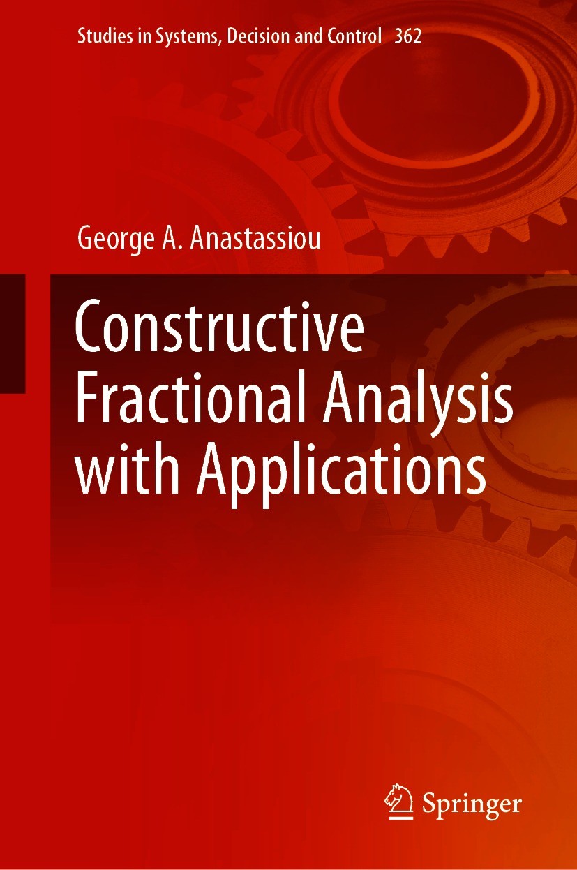 Titlebook: Constructive Fractional Analysis with Applications; George A. Anastassiou Book 2021 The Editor(s) (if applicable) and The Author(s), under Titlebook: Constructive Fractional Analysis with Applications; George A. Anastassiou Book 2021 The Editor(s) (if applicable) and The Author(s), under