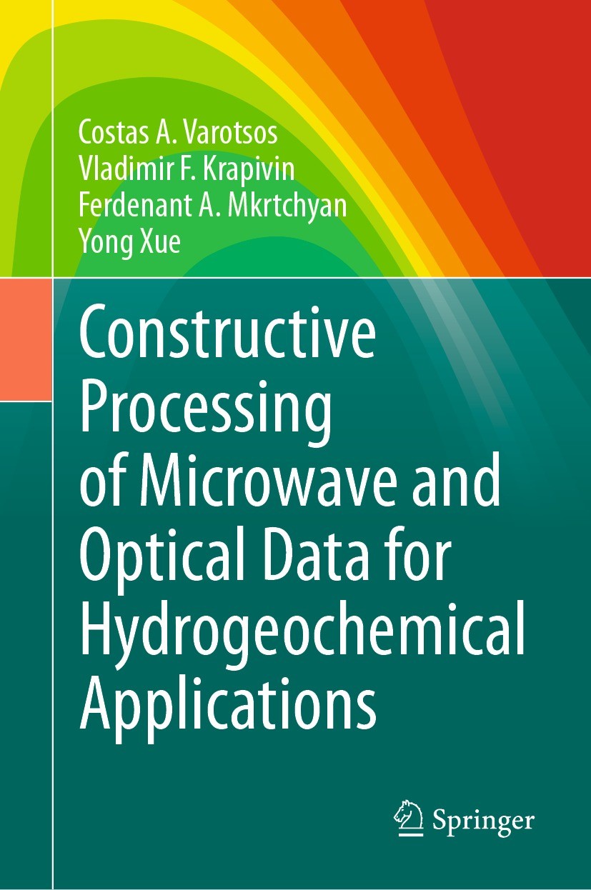 Titlebook: Constructive Processing of Microwave and Optical Data for Hydrogeochemical Applications; Costas A. Varotsos,Vladimir F. Krapivin,Yong Xue Titlebook: Constructive Processing of Microwave and Optical Data for Hydrogeochemical Applications; Costas A. Varotsos,Vladimir F. Krapivin,Yong Xue