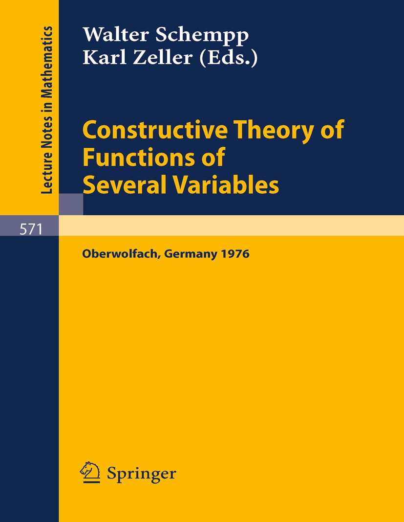 Titlebook: Constructive Theory of Functions of Several Variables; Proceedings of a Con Walter Schempp,Karl Zeller Conference proceedings 1977 Springer Titlebook: Constructive Theory of Functions of Several Variables; Proceedings of a Con Walter Schempp,Karl Zeller Conference proceedings 1977 Springer