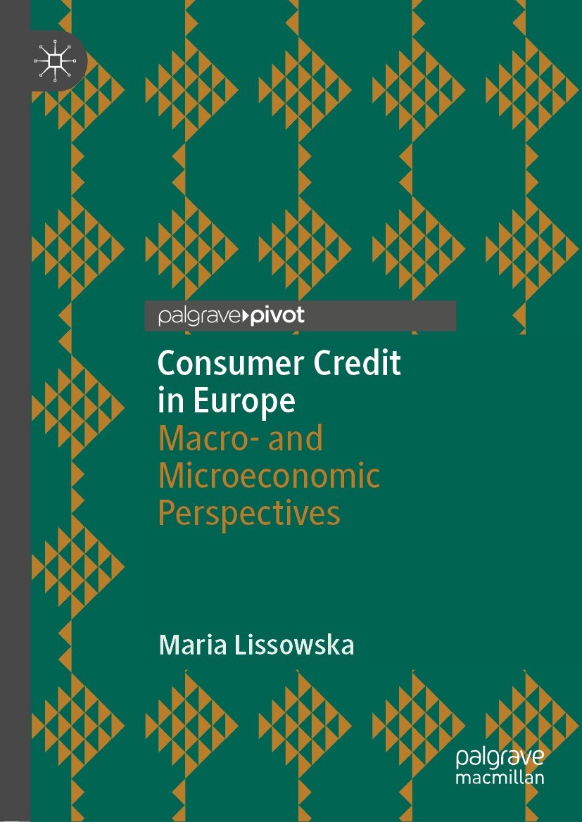 Titlebook: Consumer Credit in Europe; Macro- and Microecon Maria Lissowska Book 2021 The Author(s), under exclusive license to Springer Nature Switzer Titlebook: Consumer Credit in Europe; Macro- and Microecon Maria Lissowska Book 2021 The Author(s), under exclusive license to Springer Nature Switzer