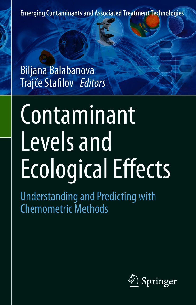 Titlebook: Contaminant Levels and Ecological Effects; Understanding and Pr Biljana Balabanova,Trajče Stafilov Book 2021 The Editor(s) (if applicable) Titlebook: Contaminant Levels and Ecological Effects; Understanding and Pr Biljana Balabanova,Trajče Stafilov Book 2021 The Editor(s) (if applicable)