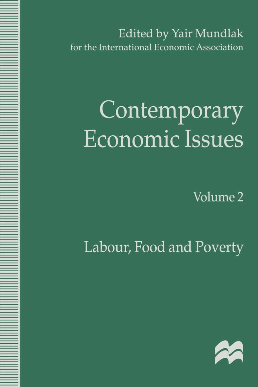 Titlebook: Contemporary Economic Issues; Volume 2: Labour, Fo Yair Mundlak Book 1998 Palgrave Macmillan, a division of Macmillan Publishers Limited 19 Titlebook: Contemporary Economic Issues; Volume 2: Labour, Fo Yair Mundlak Book 1998 Palgrave Macmillan, a division of Macmillan Publishers Limited 19