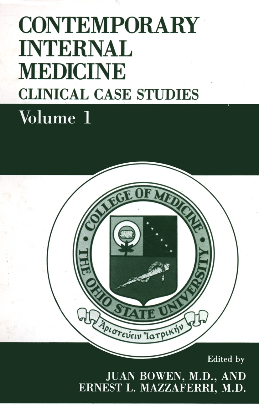 Titlebook: Contemporary Internal Medicine; Clinical Case Studie Juan Bowen,Ernest L. Mazzaferri Book 1988 Plenum Publishing Corporation 1988 Internal Titlebook: Contemporary Internal Medicine; Clinical Case Studie Juan Bowen,Ernest L. Mazzaferri Book 1988 Plenum Publishing Corporation 1988 Internal