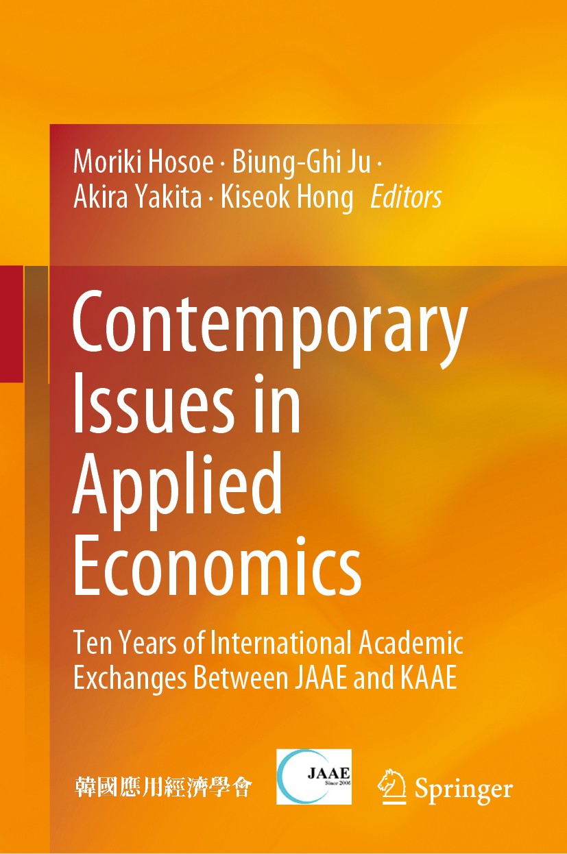 Titlebook: Contemporary Issues in Applied Economics; Ten Years of Interna Moriki Hosoe,Biung-Ghi Ju,Kiseok Hong Book 2019 Springer Nature Singapore Pt Titlebook: Contemporary Issues in Applied Economics; Ten Years of Interna Moriki Hosoe,Biung-Ghi Ju,Kiseok Hong Book 2019 Springer Nature Singapore Pt