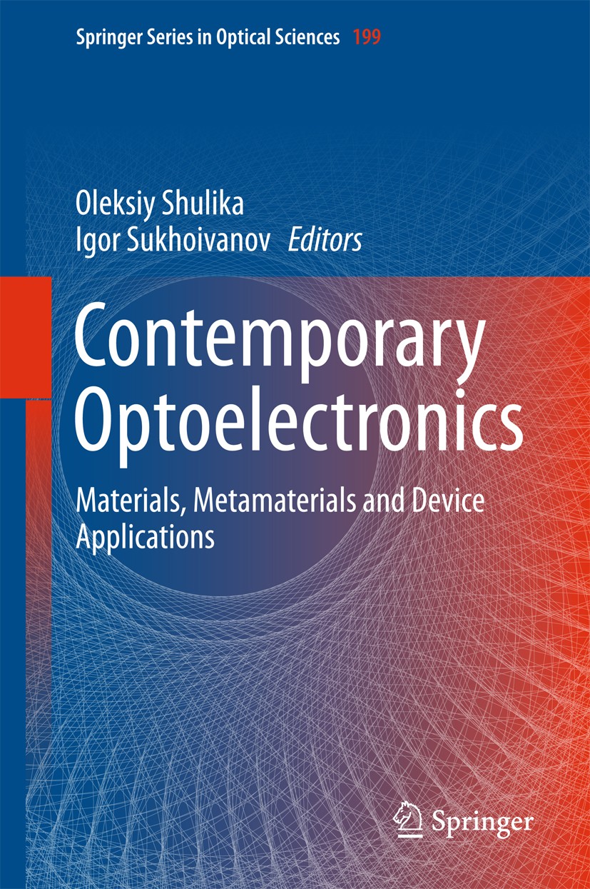 Titlebook: Contemporary Optoelectronics; Materials, Metamater Oleksiy Shulika,Igor Sukhoivanov Book 2016 Springer Science+Business Media Dordrecht 201 Titlebook: Contemporary Optoelectronics; Materials, Metamater Oleksiy Shulika,Igor Sukhoivanov Book 2016 Springer Science+Business Media Dordrecht 201