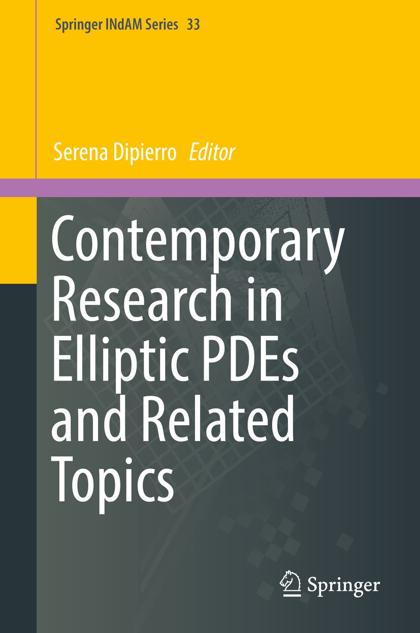 Titlebook: Contemporary Research in Elliptic PDEs and Related Topics; Serena Dipierro Book 2019 Springer Nature Switzerland AG 2019 Partial different Titlebook: Contemporary Research in Elliptic PDEs and Related Topics; Serena Dipierro Book 2019 Springer Nature Switzerland AG 2019 Partial different