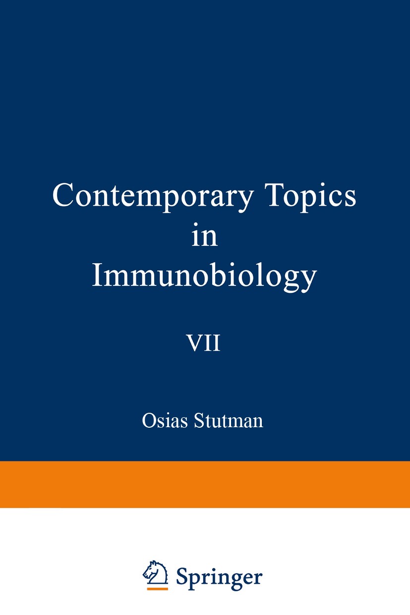 Titlebook: Contemporary Topics in Immunobiology, Vol. 7:T Cells; Osias Stutman Book 1977 Plenum Press, New York 1977 Thymus.antibody.antigen.attentio Titlebook: Contemporary Topics in Immunobiology, Vol. 7:T Cells; Osias Stutman Book 1977 Plenum Press, New York 1977 Thymus.antibody.antigen.attentio
