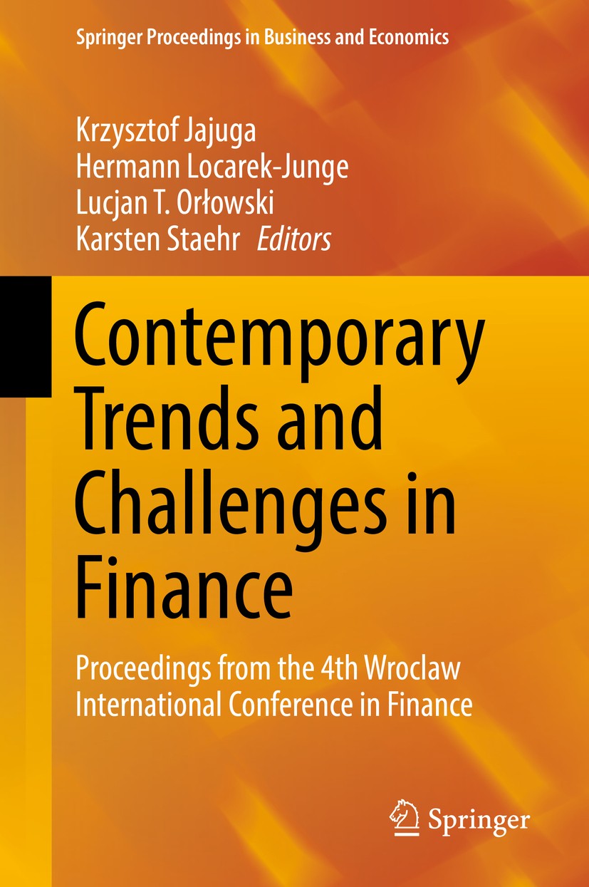 Titlebook: Contemporary Trends and Challenges in Finance; Proceedings from the Krzysztof Jajuga,Hermann Locarek-Junge,Karsten Sta Conference proceedin Titlebook: Contemporary Trends and Challenges in Finance; Proceedings from the Krzysztof Jajuga,Hermann Locarek-Junge,Karsten Sta Conference proceedin