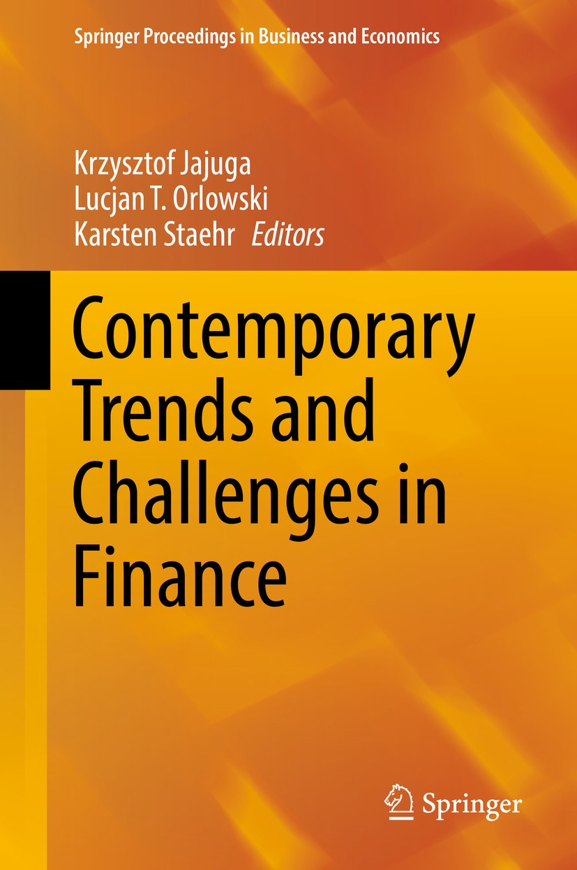 Titlebook: Contemporary Trends and Challenges in Finance; Proceedings from the Krzysztof Jajuga,Lucjan T. Orlowski,Karsten Staehr Conference proceedin Titlebook: Contemporary Trends and Challenges in Finance; Proceedings from the Krzysztof Jajuga,Lucjan T. Orlowski,Karsten Staehr Conference proceedin