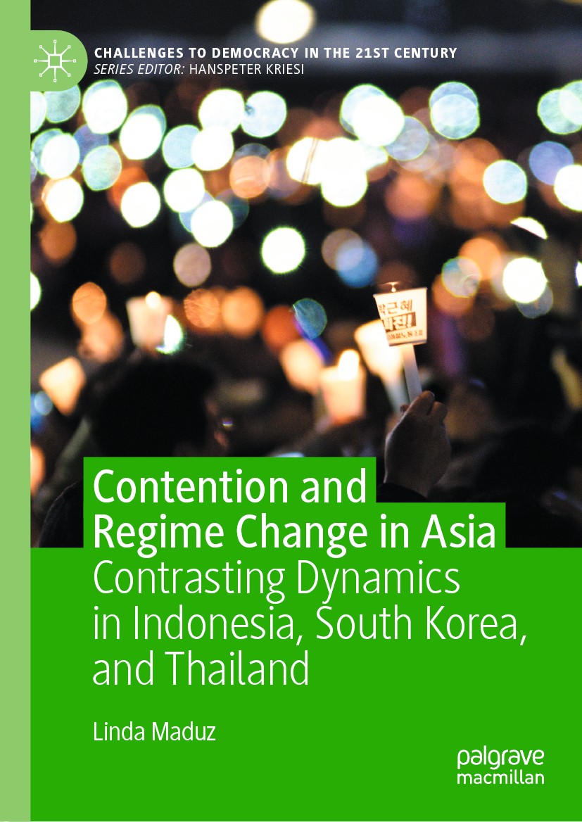 Titlebook: Contention and Regime Change in Asia; Contrasting Dynamics Linda Maduz Book 2020 The Editor(s) (if applicable) and The Author(s), under exc Titlebook: Contention and Regime Change in Asia; Contrasting Dynamics Linda Maduz Book 2020 The Editor(s) (if applicable) and The Author(s), under exc