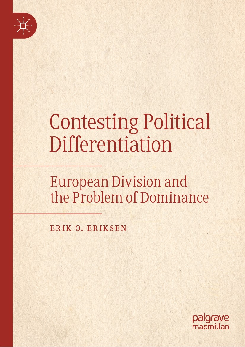 Titlebook: Contesting Political Differentiation; European Division an Erik O. Eriksen Book 2019 The Editor(s) (if applicable) and The Author(s), under Titlebook: Contesting Political Differentiation; European Division an Erik O. Eriksen Book 2019 The Editor(s) (if applicable) and The Author(s), under