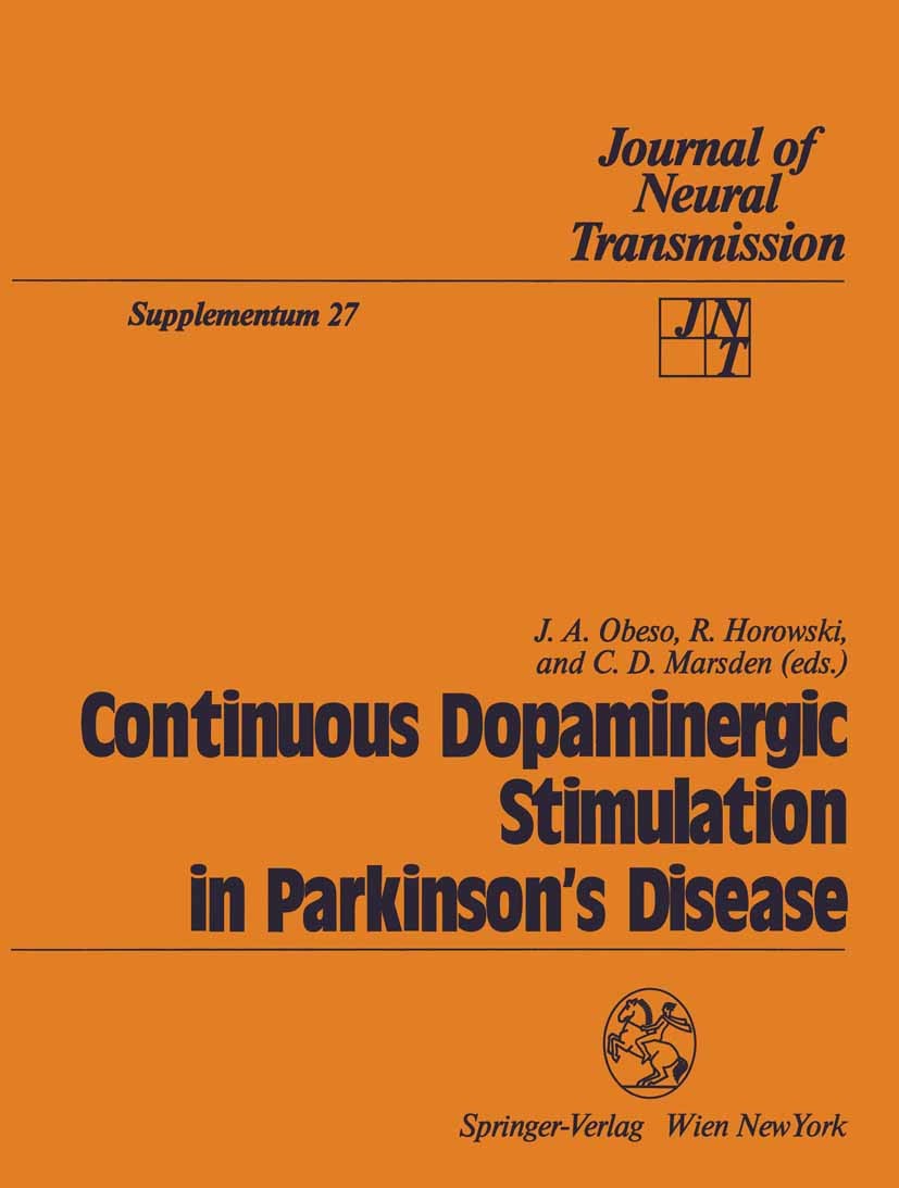 Titlebook: Continuous Dopaminergic Stimulation in Parkinson’s Disease; Proceedings of the W J. A. Obeso,R. Horowski,C. D. Marsden Conference proceedin Titlebook: Continuous Dopaminergic Stimulation in Parkinson’s Disease; Proceedings of the W J. A. Obeso,R. Horowski,C. D. Marsden Conference proceedin