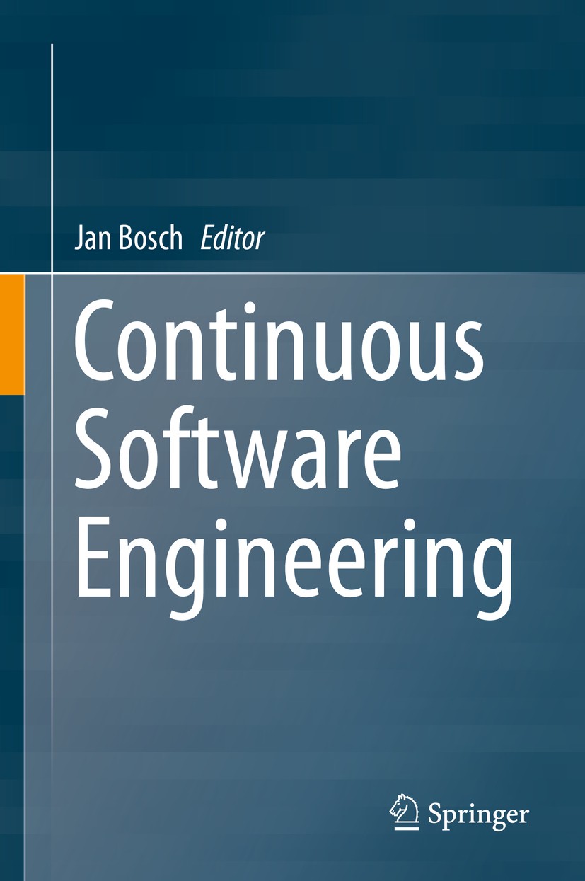 Titlebook: Continuous Software Engineering; Jan Bosch Book 2014 Springer International Publishing Switzerland 2014 Agile Software Development.Change Titlebook: Continuous Software Engineering; Jan Bosch Book 2014 Springer International Publishing Switzerland 2014 Agile Software Development.Change