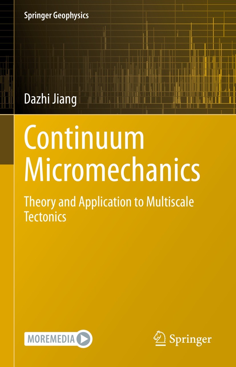 Titlebook: Continuum Micromechanics; Theory and Applicati Dazhi Jiang Book 2023 The Editor(s) (if applicable) and The Author(s), under exclusive licen Titlebook: Continuum Micromechanics; Theory and Applicati Dazhi Jiang Book 2023 The Editor(s) (if applicable) and The Author(s), under exclusive licen
