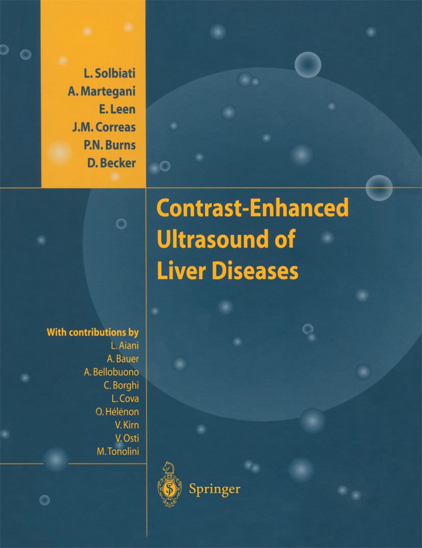 Titlebook: Contrast-Enhanced Ultrasound of Liver Diseases; Luigi Solbiati,Alberto Martegani,Dirk Becker Book 2003 Springer-Verlag Italia 2003 Contras Titlebook: Contrast-Enhanced Ultrasound of Liver Diseases; Luigi Solbiati,Alberto Martegani,Dirk Becker Book 2003 Springer-Verlag Italia 2003 Contras