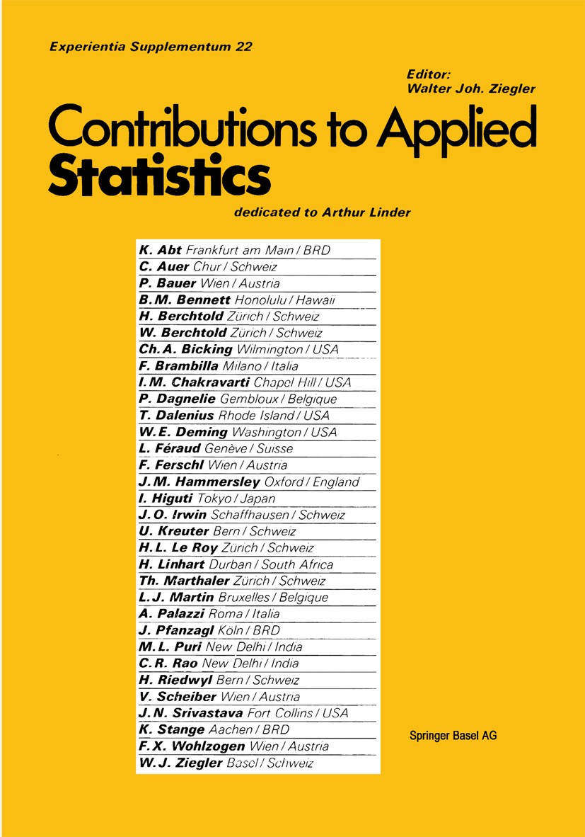 Titlebook: Contribution to Applied Statistics; Dedicated to Profess Walter Joh. Ziegler Book 1976 Springer Basel AG 1976 analysis of variance.applied Titlebook: Contribution to Applied Statistics; Dedicated to Profess Walter Joh. Ziegler Book 1976 Springer Basel AG 1976 analysis of variance.applied