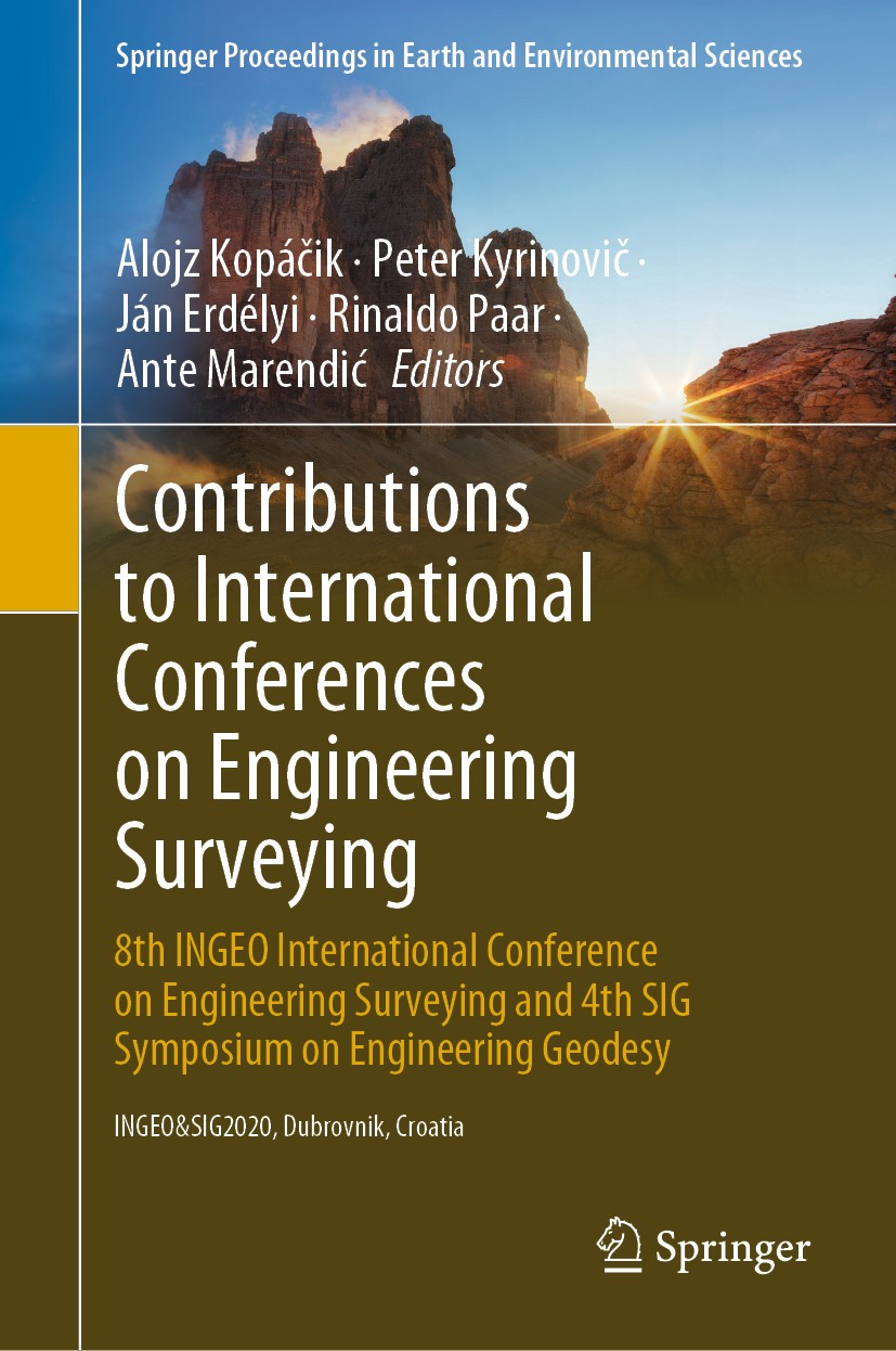 Titlebook: Contributions to International Conferences on Engineering Surveying; 8th INGEO Internatio Alojz Kopáčik,Peter Kyrinovič,Ante Marendić Confe Titlebook: Contributions to International Conferences on Engineering Surveying; 8th INGEO Internatio Alojz Kopáčik,Peter Kyrinovič,Ante Marendić Confe