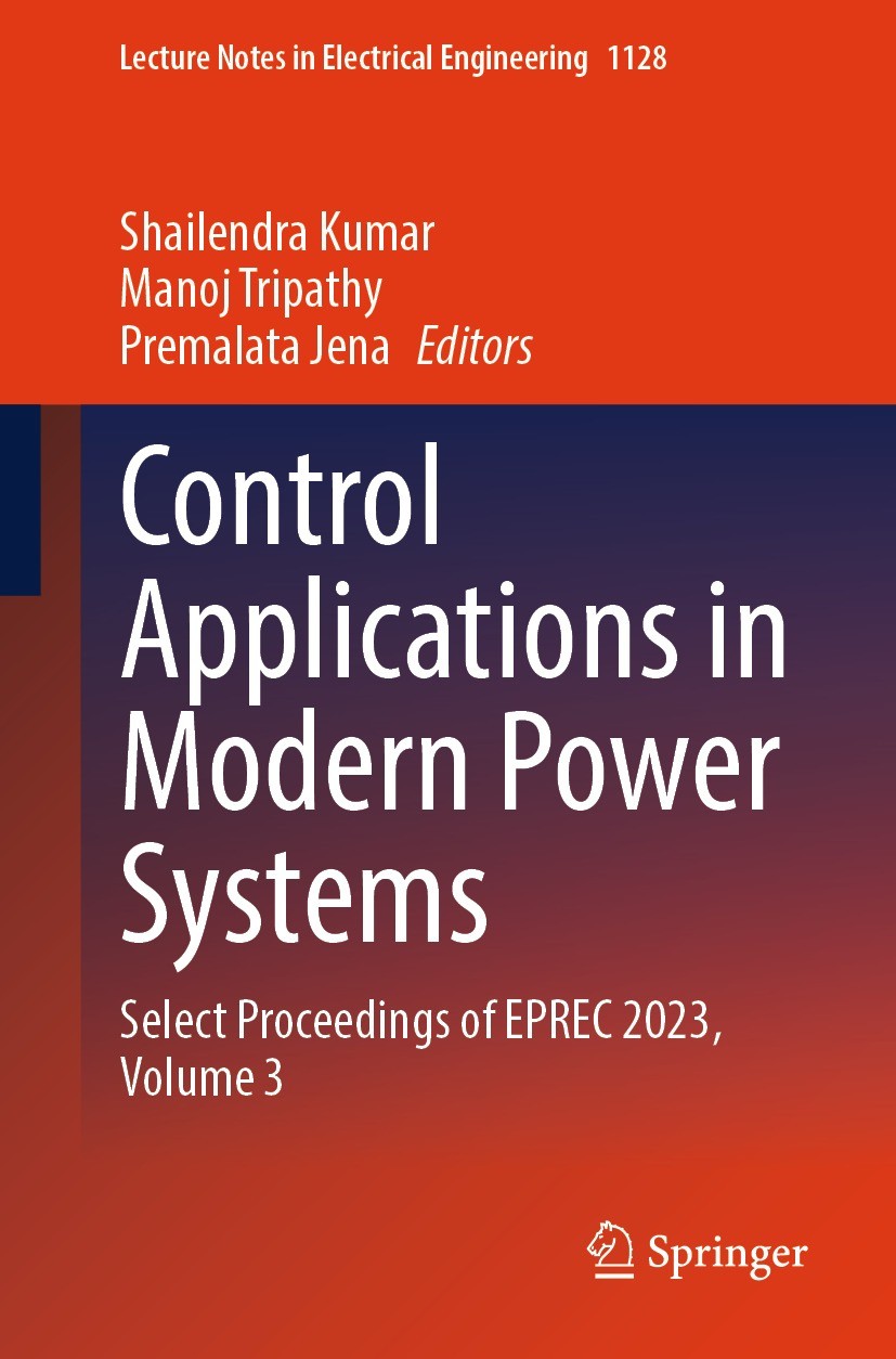 Titlebook: Control Applications in Modern Power Systems; Select Proceedings o Shailendra Kumar,Manoj Tripathy,Premalata Jena Conference proceedings 20 Titlebook: Control Applications in Modern Power Systems; Select Proceedings o Shailendra Kumar,Manoj Tripathy,Premalata Jena Conference proceedings 20