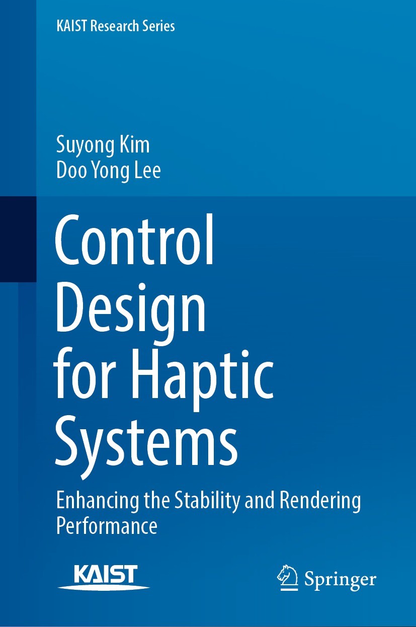 Titlebook: Control Design for Haptic Systems; Enhancing the Stabil Suyong Kim,Doo Yong Lee Book 2024 The Editor(s) (if applicable) and The Author(s), Titlebook: Control Design for Haptic Systems; Enhancing the Stabil Suyong Kim,Doo Yong Lee Book 2024 The Editor(s) (if applicable) and The Author(s),