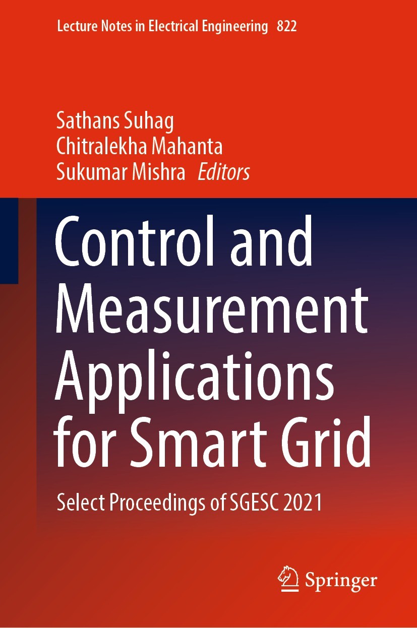 Titlebook: Control and Measurement Applications for Smart Grid; Select Proceedings o Sathans Suhag,Chitralekha Mahanta,Sukumar Mishra Conference proce Titlebook: Control and Measurement Applications for Smart Grid; Select Proceedings o Sathans Suhag,Chitralekha Mahanta,Sukumar Mishra Conference proce