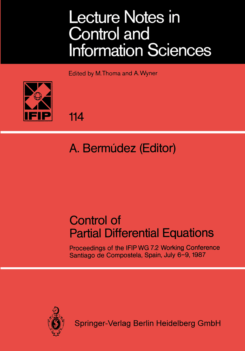 Titlebook: Control of Partial Differential Equations; Proceedings of the I Alfredo Bermúdez Conference proceedings 1989 Springer-Verlag Berlin Heidelb