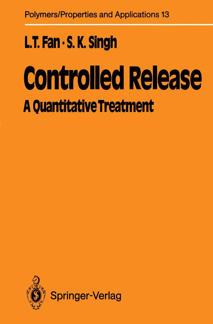 Titlebook: Controlled Release; A Quantitative Treat Liang-tseng Fan,Satish Kumar Singh Book 1989 Springer-Verlag, Berlin Heidelberg 1989 chemical reac Titlebook: Controlled Release; A Quantitative Treat Liang-tseng Fan,Satish Kumar Singh Book 1989 Springer-Verlag, Berlin Heidelberg 1989 chemical reac