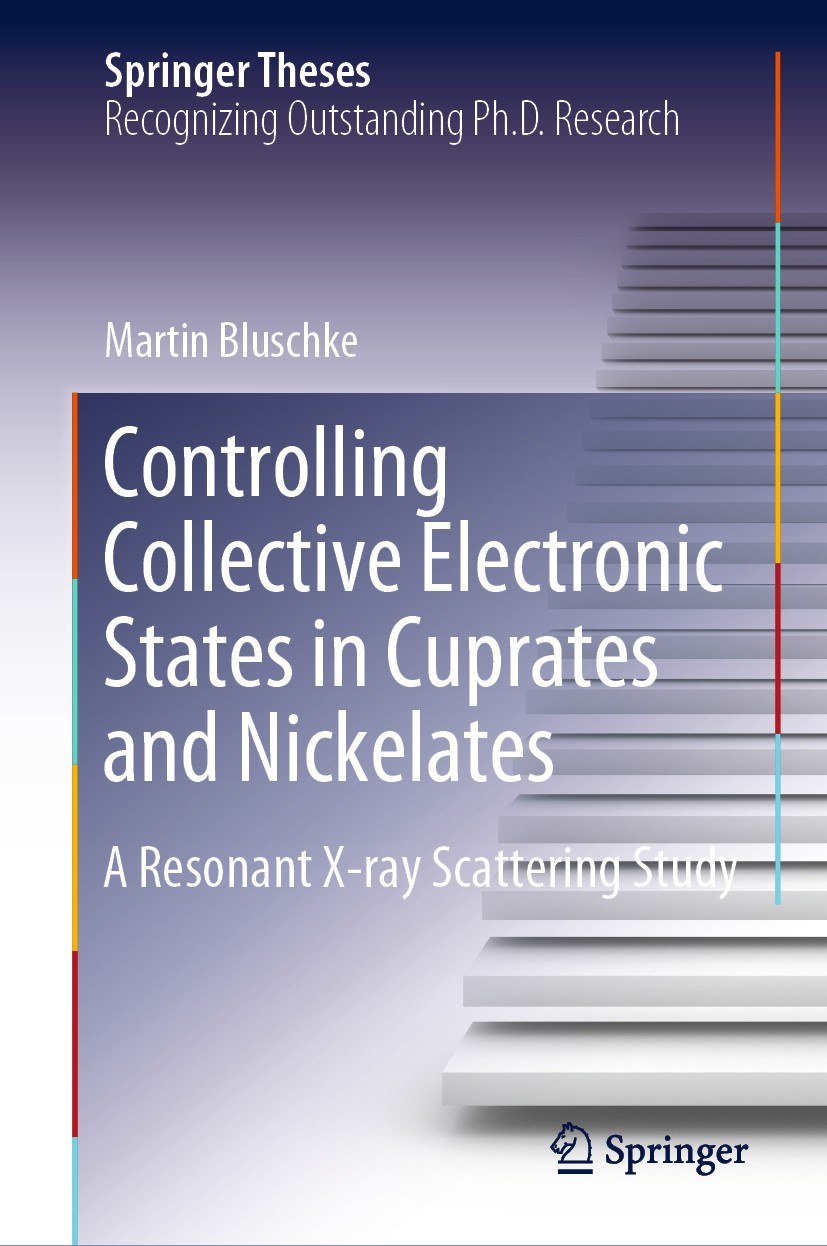 Titlebook: Controlling Collective Electronic States in Cuprates and Nickelates; A Resonant X-ray Sca Martin Bluschke Book 2020 The Editor(s) (if appli Titlebook: Controlling Collective Electronic States in Cuprates and Nickelates; A Resonant X-ray Sca Martin Bluschke Book 2020 The Editor(s) (if appli
