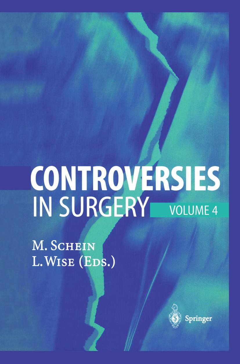Titlebook: Controversies in Surgery; Volume 4 Moshe Schein,Leslie Wise Book 2001 Springer-Verlag Berlin Heidelberg 2001 biopsy.carcinoma.endoscopy.her Titlebook: Controversies in Surgery; Volume 4 Moshe Schein,Leslie Wise Book 2001 Springer-Verlag Berlin Heidelberg 2001 biopsy.carcinoma.endoscopy.her