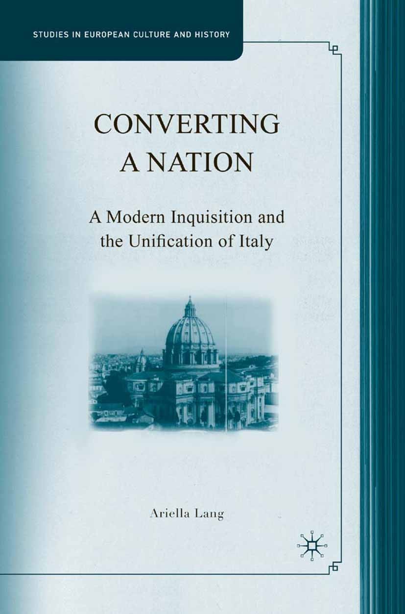 Titlebook: Converting a Nation; A Modern Inquisition Ariella Lang Book 2008 Palgrave Macmillan, a division of Nature America Inc. 2008 church.identity Titlebook: Converting a Nation; A Modern Inquisition Ariella Lang Book 2008 Palgrave Macmillan, a division of Nature America Inc. 2008 church.identity